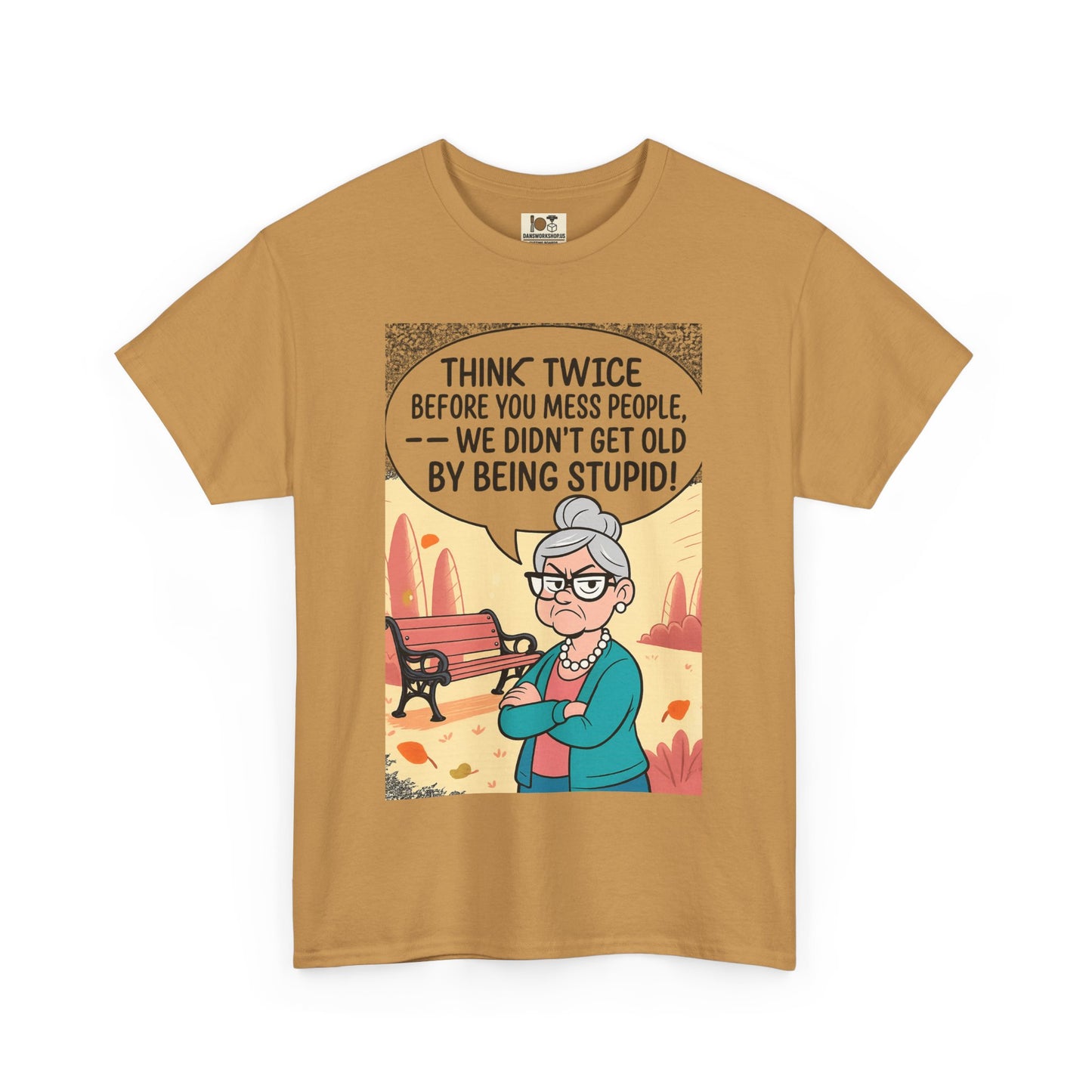 Funny Quote T-Shirt, Unisex Heavy Cotton Tee, Gifts for Friends, Casual Wear, Humor Apparel, Great for Birthdays