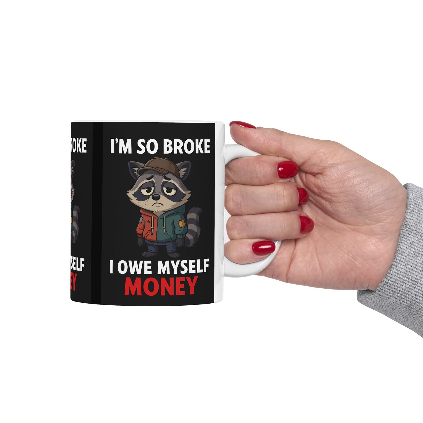 Funny Broke Raccoon Mug, Unique Gift, Coffee Cup, Humor Collectible, Perfect for Friends, Birthday, Stocking Stuffer