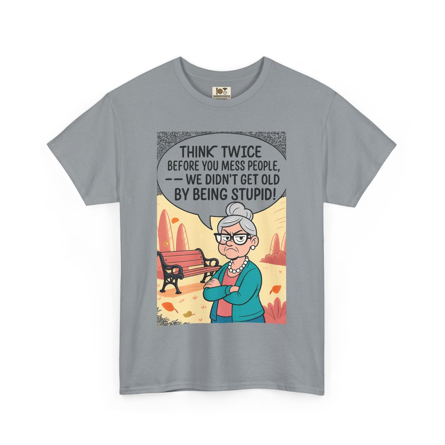 Funny Quote T-Shirt, Unisex Heavy Cotton Tee, Gifts for Friends, Casual Wear, Humor Apparel, Great for Birthdays