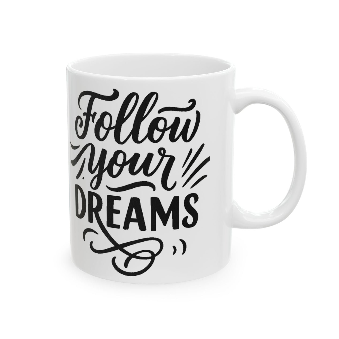 Inspirational Ceramic Mug - "Follow Your Dreams", Motivational Gift for Coffee Lovers, Office Decor, Birthday, Graduation, Encouragement