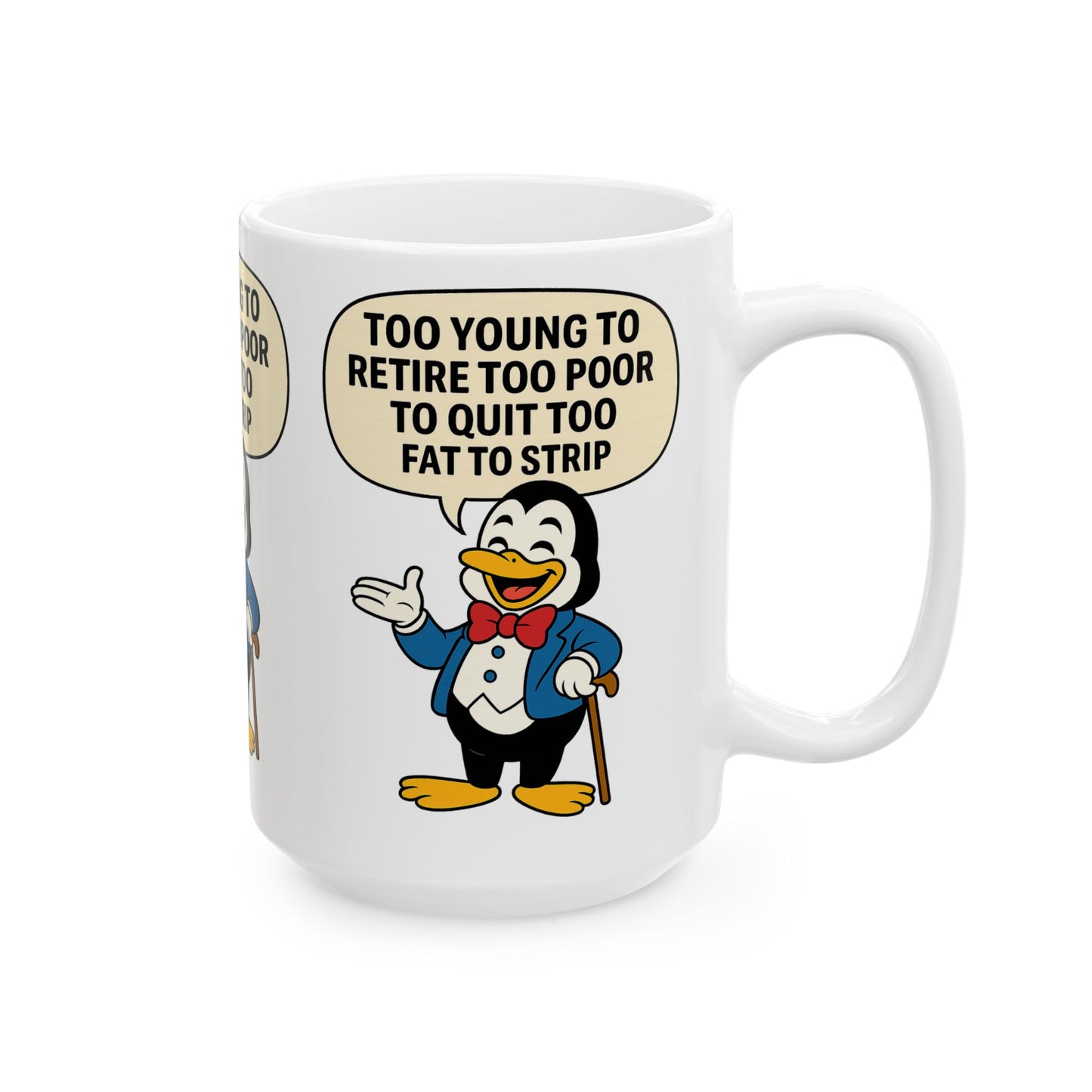 Funny Penguin Ceramic Mug with Quote | Gift for Coffee Lovers, Humor, Retirement, Birthday, Office Decor