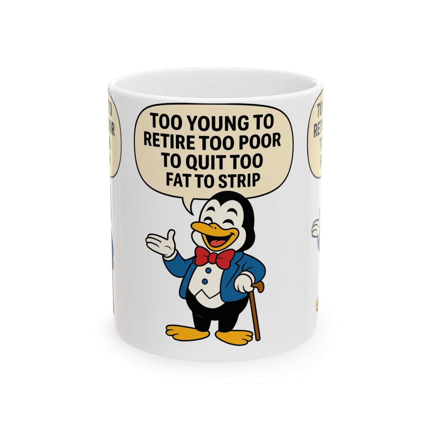 Funny Penguin Ceramic Mug with Quote | Gift for Coffee Lovers, Humor, Retirement, Birthday, Office Decor