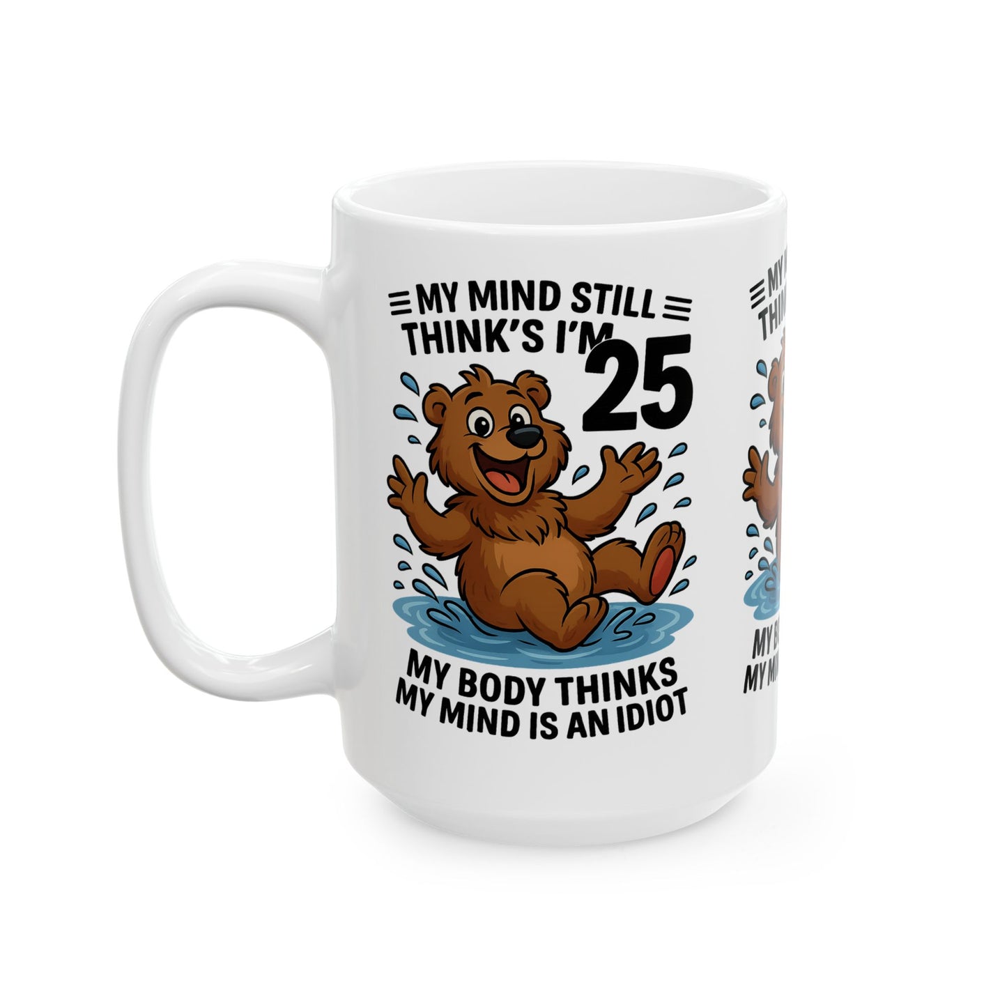 Funny Bear Ceramic Mug - Perfect Gift for Birthdays, Humor Lovers, Coffee Lovers, Friends, Funny Gift