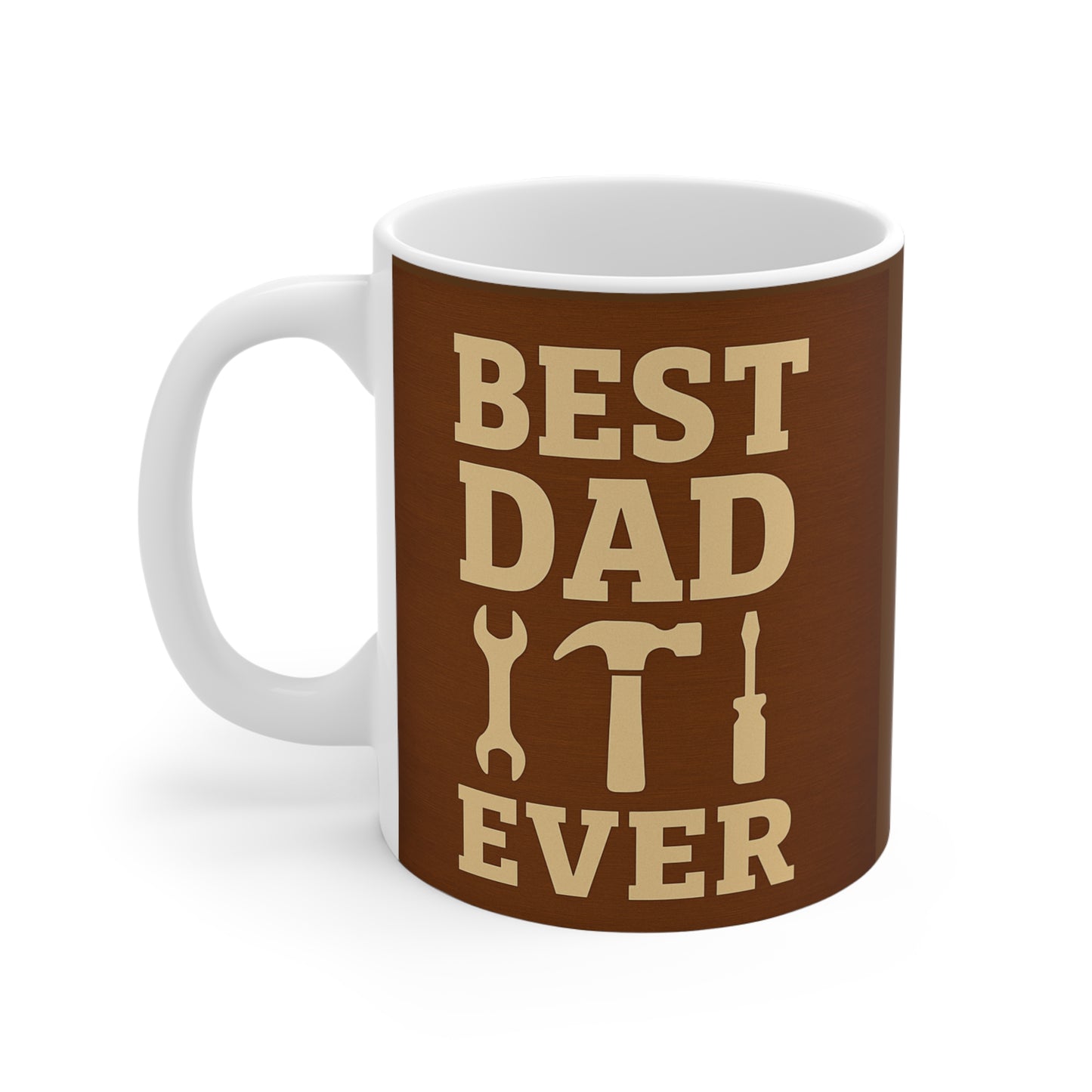 Best Dad Ever Mug - Perfect Gift for Father's Day, Coffee Lovers, Birthday, DIY Enthusiasts, Home & Office Decor