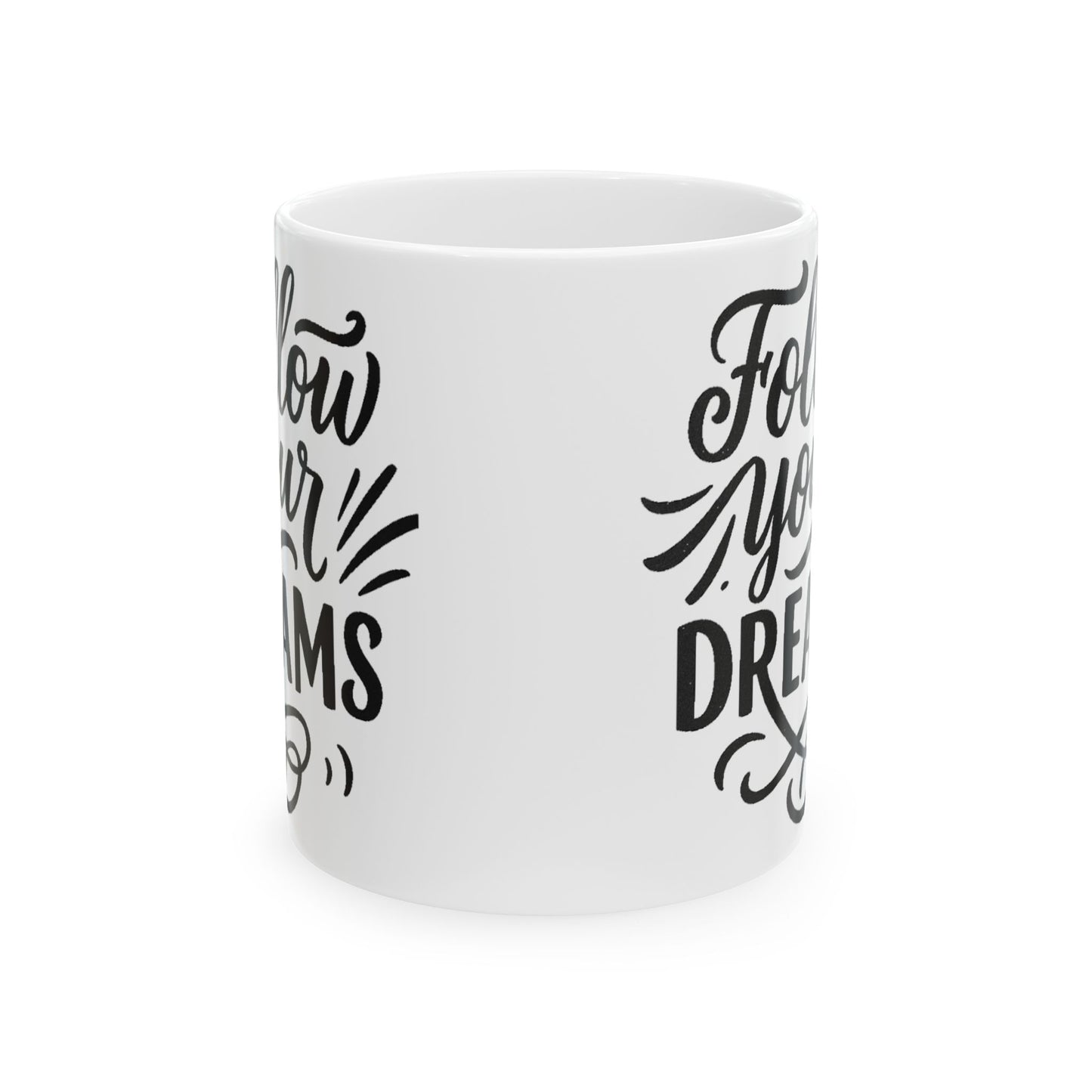 Inspirational Ceramic Mug - "Follow Your Dreams", Motivational Gift for Coffee Lovers, Office Decor, Birthday, Graduation, Encouragement