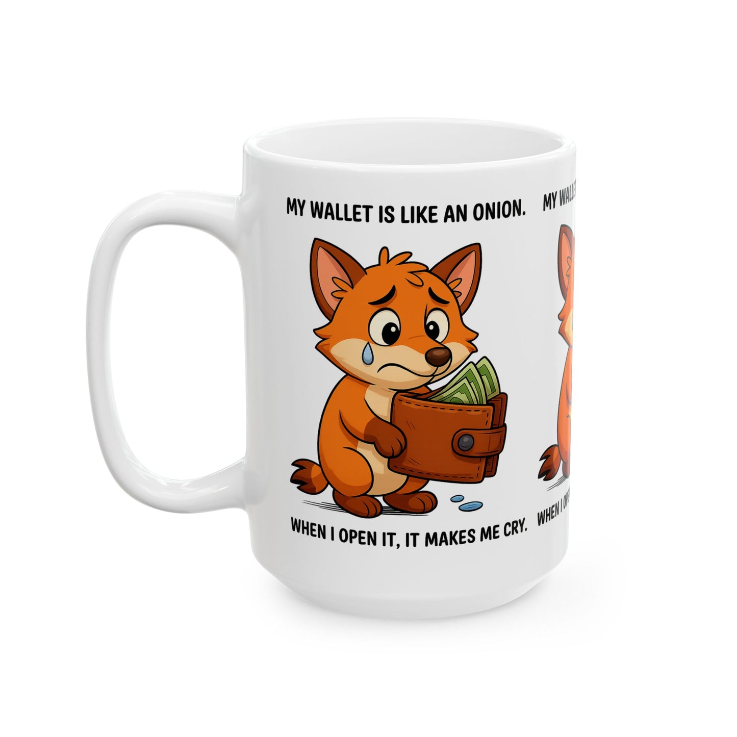 Funny Fox Ceramic Mug - My Wallet is Like an Onion, Gift for Friends, Coffee Lover, Humor Mug, Birthday, Office Decor
