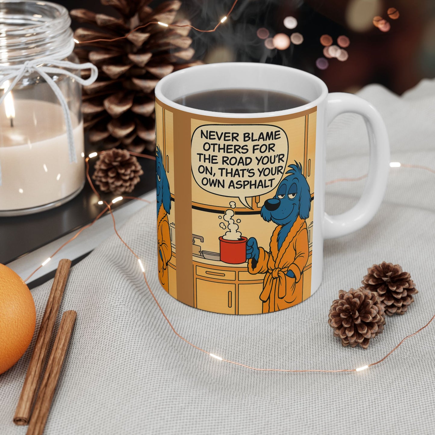 Whimsical Quote Ceramic Mug, Funny Coffee Cup, Gift for Dog Lovers, Motivational Drinkware, Home Office Decor, Kitchen Essentials