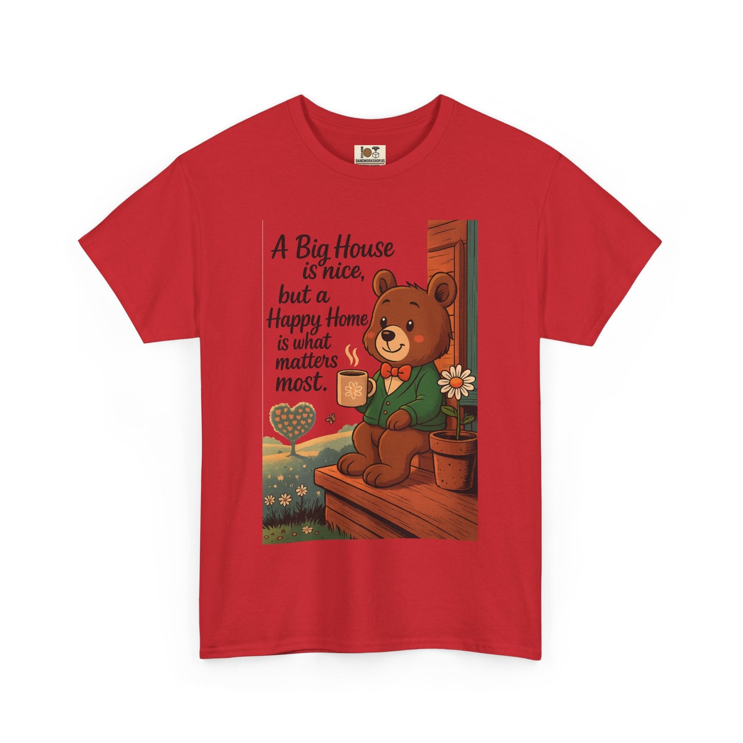 Cozy Bear Graphic Tee | A Big House is Nice, Happy Home Matters | Unisex Cotton T-Shirt, Gift for Home Lovers, Family, Friends, Birthdays