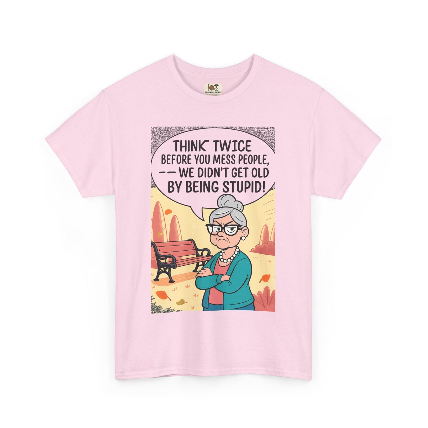 Funny Quote T-Shirt, Unisex Heavy Cotton Tee, Gifts for Friends, Casual Wear, Humor Apparel, Great for Birthdays