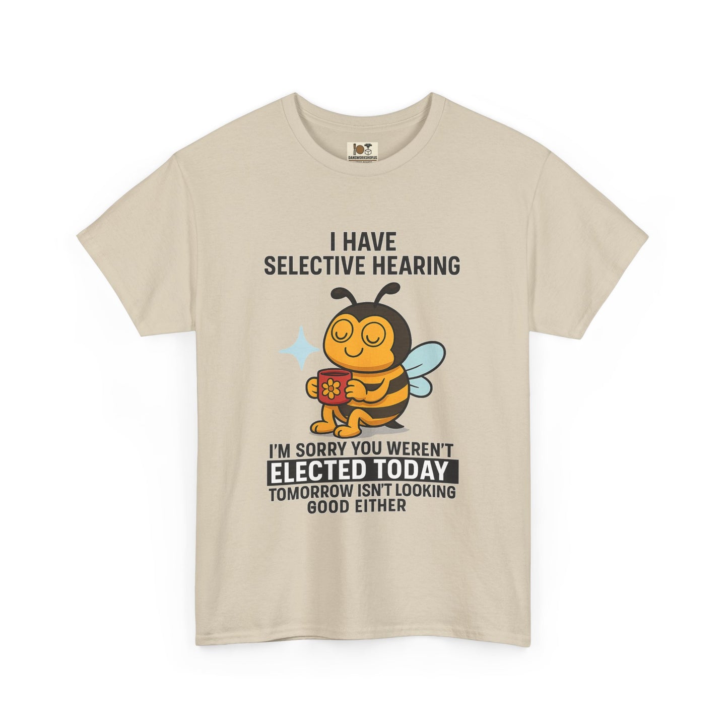 Funny Bee Selective Hearing Tee, Humorous T-Shirt for Adults, Gifts for Bee Lovers, Birthday, Funny Gift, Casual Wear
