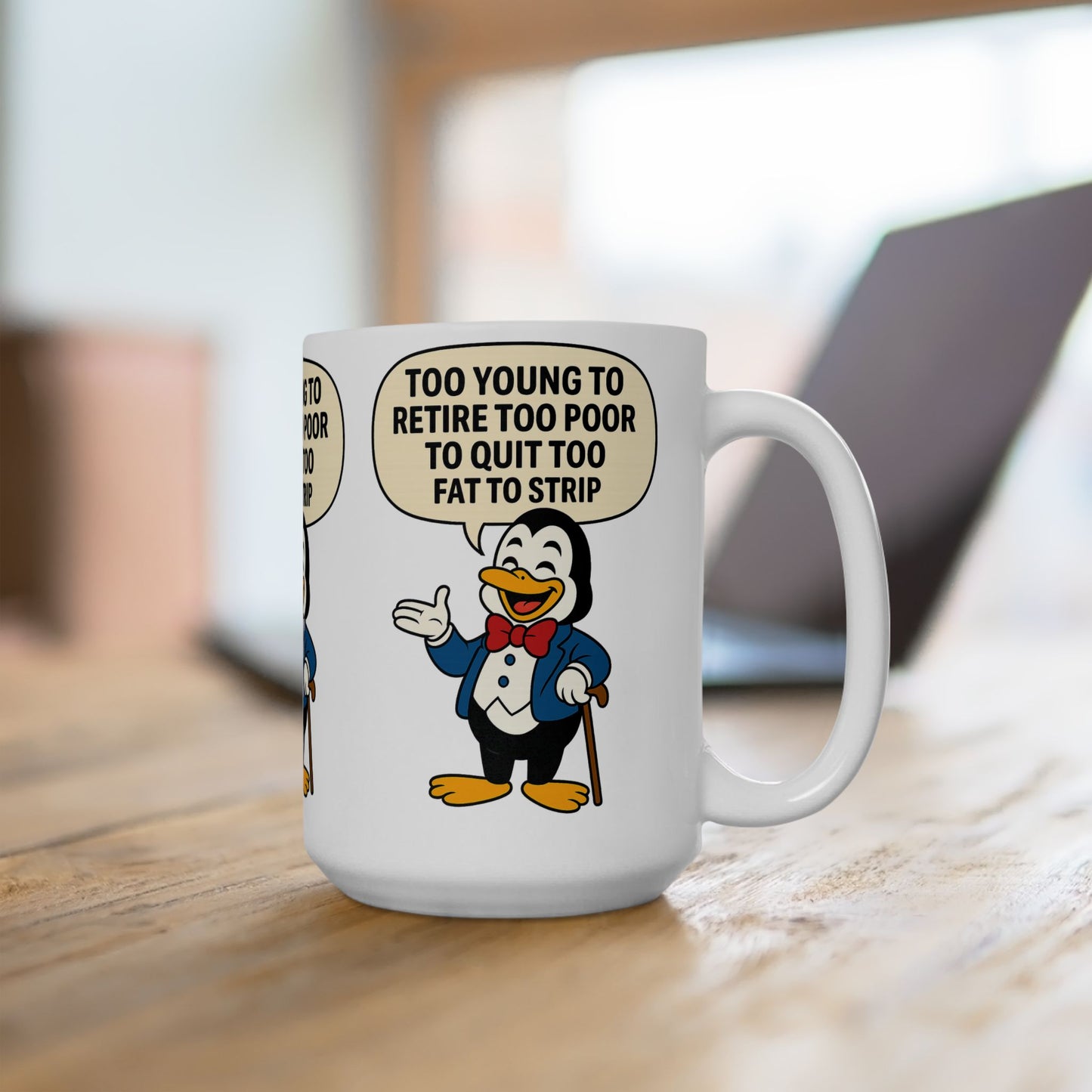 Funny Penguin Ceramic Mug with Quote | Gift for Coffee Lovers, Humor, Retirement, Birthday, Office Decor