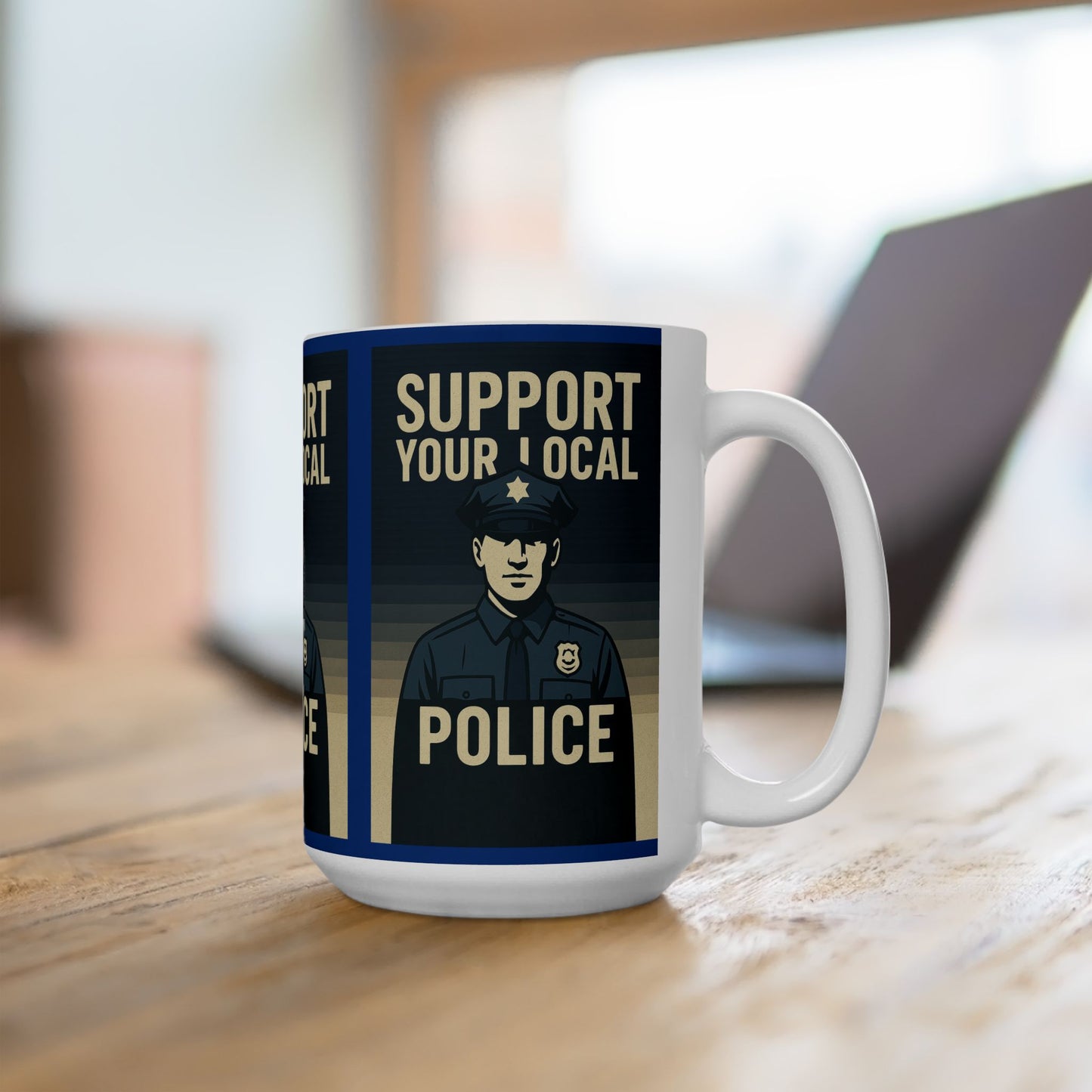 Support Your Local Police Ceramic Mug - Perfect Gift for Law Enforcement Supporters, Police Appreciation, Coffee Lover, Home or Office Decor