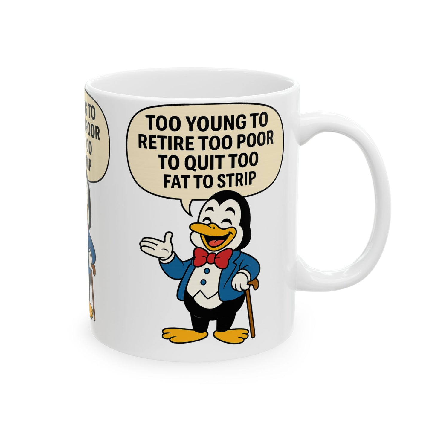 Funny Penguin Ceramic Mug with Quote | Gift for Coffee Lovers, Humor, Retirement, Birthday, Office Decor