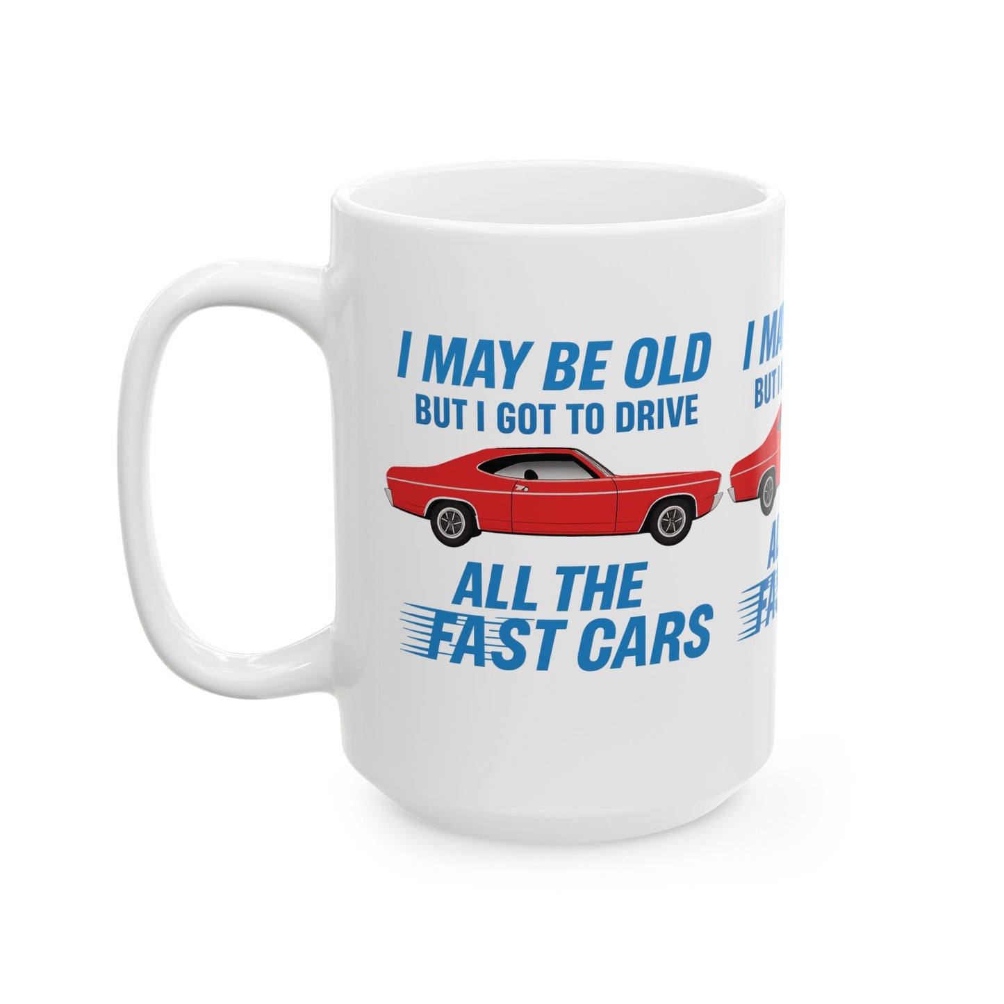 Vintage Car Enthusiast Mug, Classic Vehicle Gift, Car Lover Coffee Cup, Birthday Present for Him, Father's Day Mug, FAST CARS. CARS, OLD