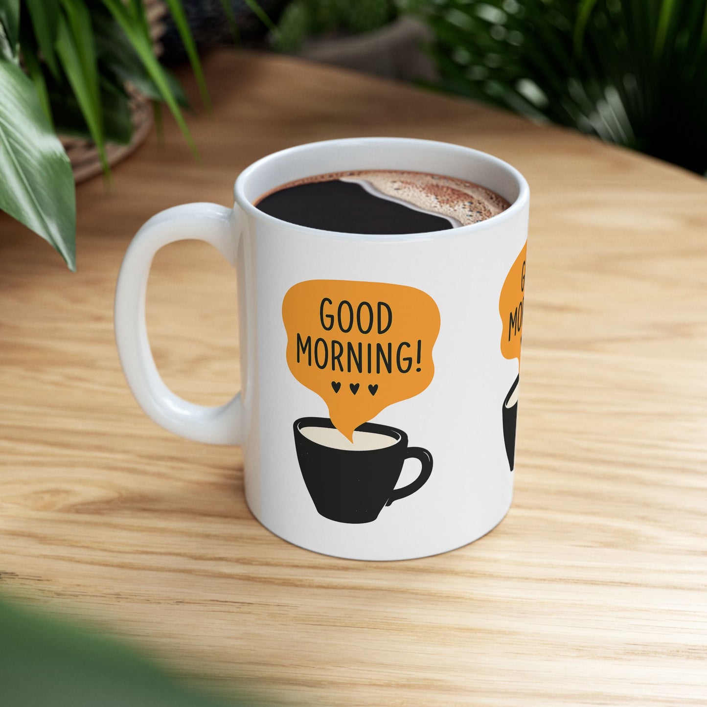 Good Morning Ceramic Mug - Perfect for Coffee Lovers, Tea Drinkers, Gift for Friends, Housewarming, Birthdays