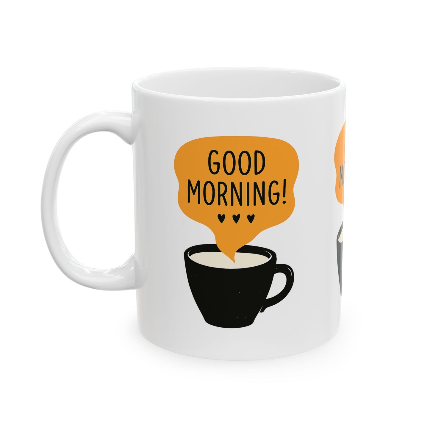 Good Morning Ceramic Mug - Perfect for Coffee Lovers, Tea Drinkers, Gift for Friends, Housewarming, Birthdays