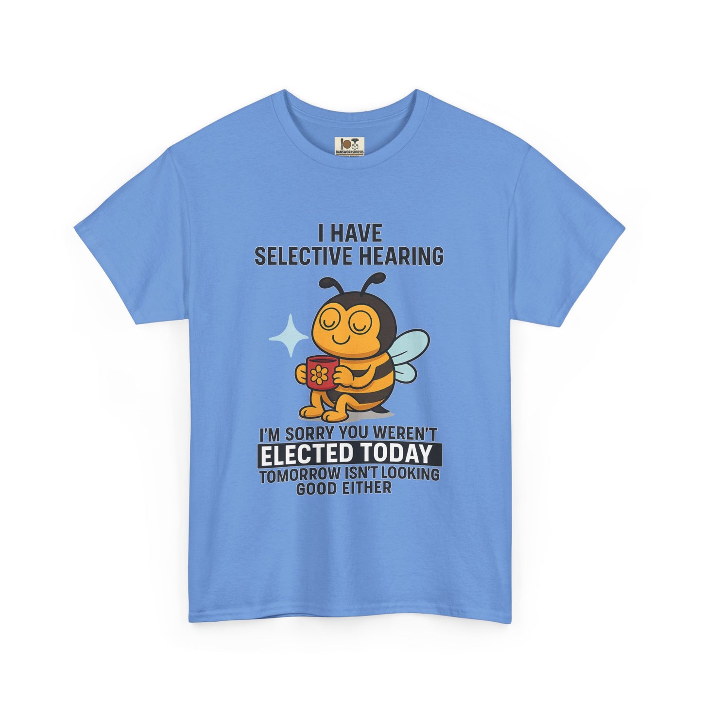 Funny Bee Selective Hearing Tee, Humorous T-Shirt for Adults, Gifts for Bee Lovers, Birthday, Funny Gift, Casual Wear