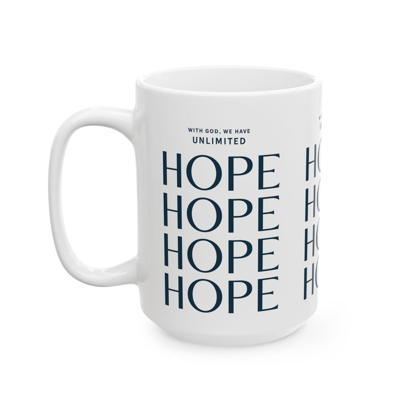 Inspirational Ceramic Mug - Unlimited Hope, Motivational Coffee Cup, Gift for Friends, Faith Mug, Home Decor, Empowering Drinkware