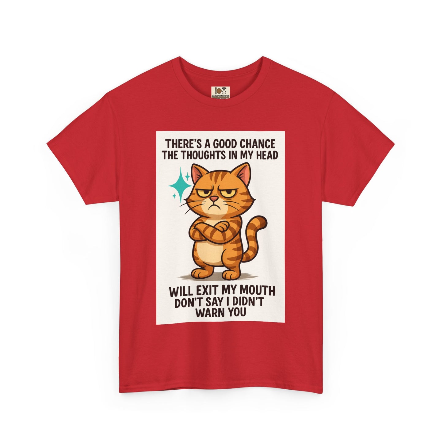 Funny Cat Quote Unisex Heavy Cotton Tee, Humorous Cat Lover Gift, Casual Everyday Wear, Perfect for Birthdays, Cat Awareness