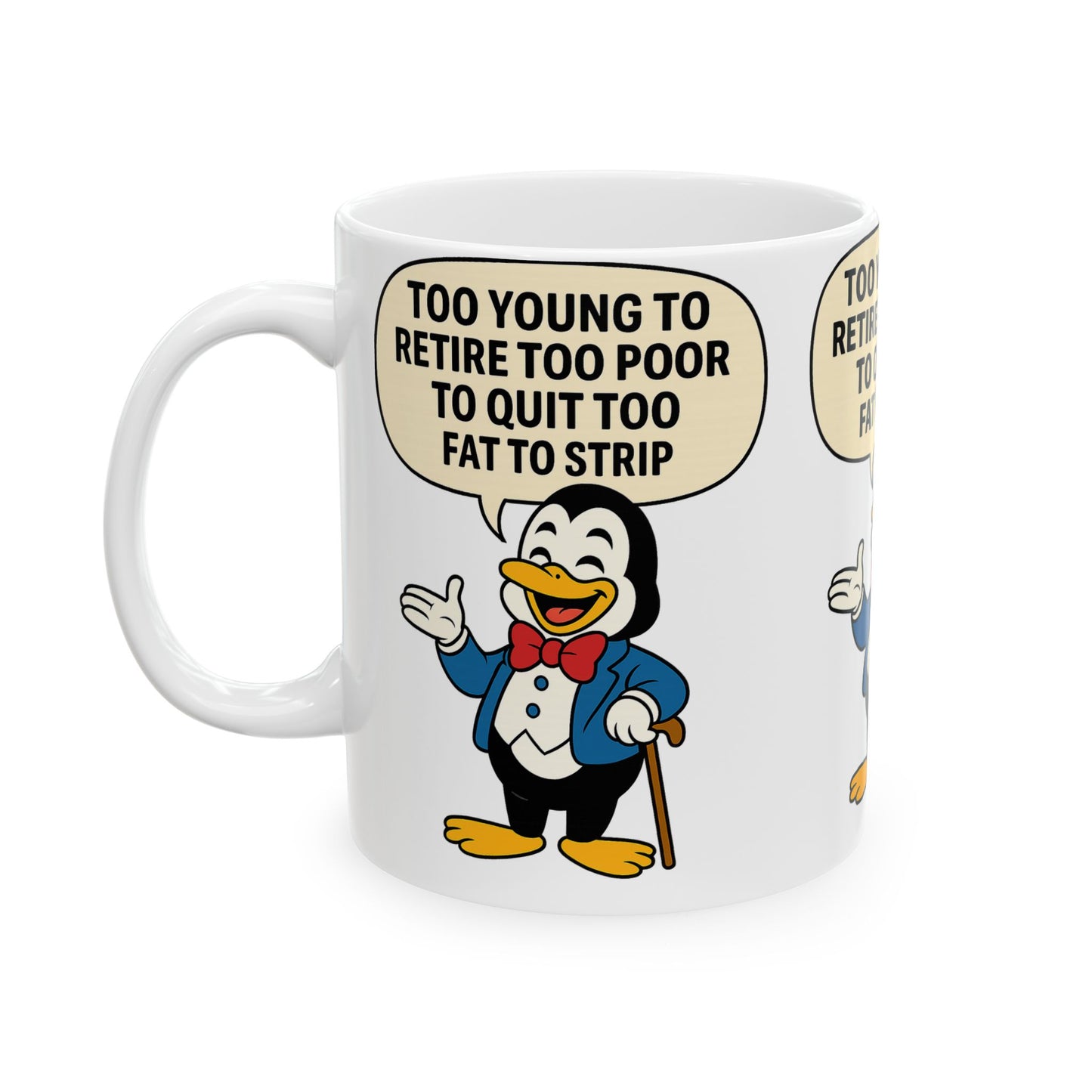 Funny Penguin Ceramic Mug with Quote | Gift for Coffee Lovers, Humor, Retirement, Birthday, Office Decor