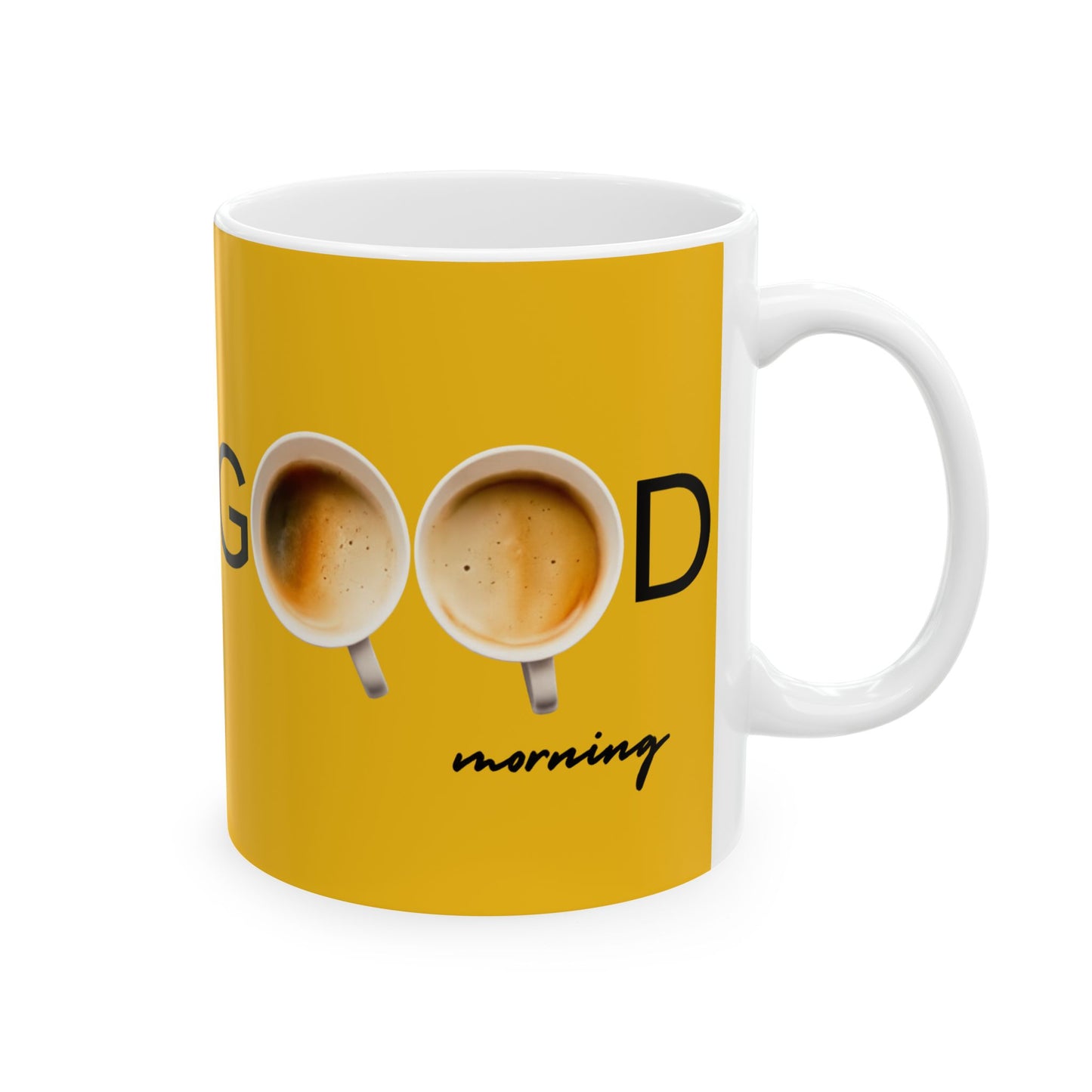 Good Morning Ceramic Mug - Perfect Coffee Cup for Mornings, Gift for Friends, Motivational Mug, 11oz/15oz Sizes