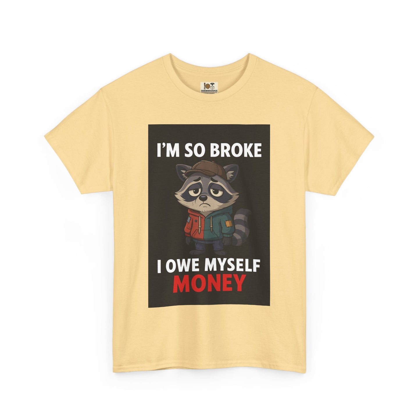 Funny Raccoon Tee - I'm So Broke, Humorous Unisex Shirt, Funny Gift for Him, Gift for Her, Casual Everyday Wear, Unique Graphic Tee