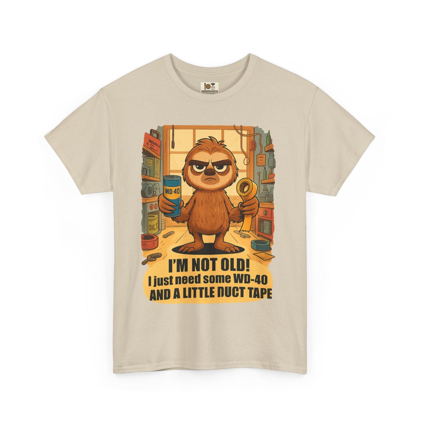 Funny Quote Tee, I'm Not Old WD-40 Sloth Shirt, Gift for Dad, Birthday Humor T-Shirt, Unisex Funny Cotton Top