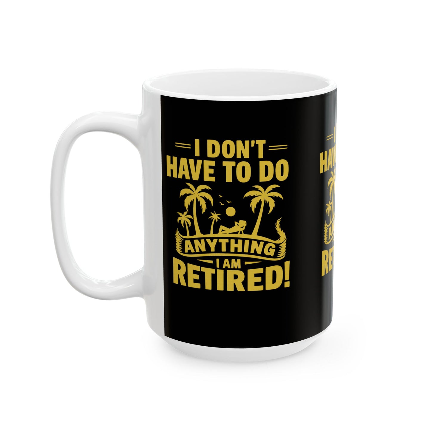 Retirement Celebration Ceramic Mug - Funny Retired Gift, Coffee Mug, Tropical Vibe, Retirement Humor, Relaxation Cup