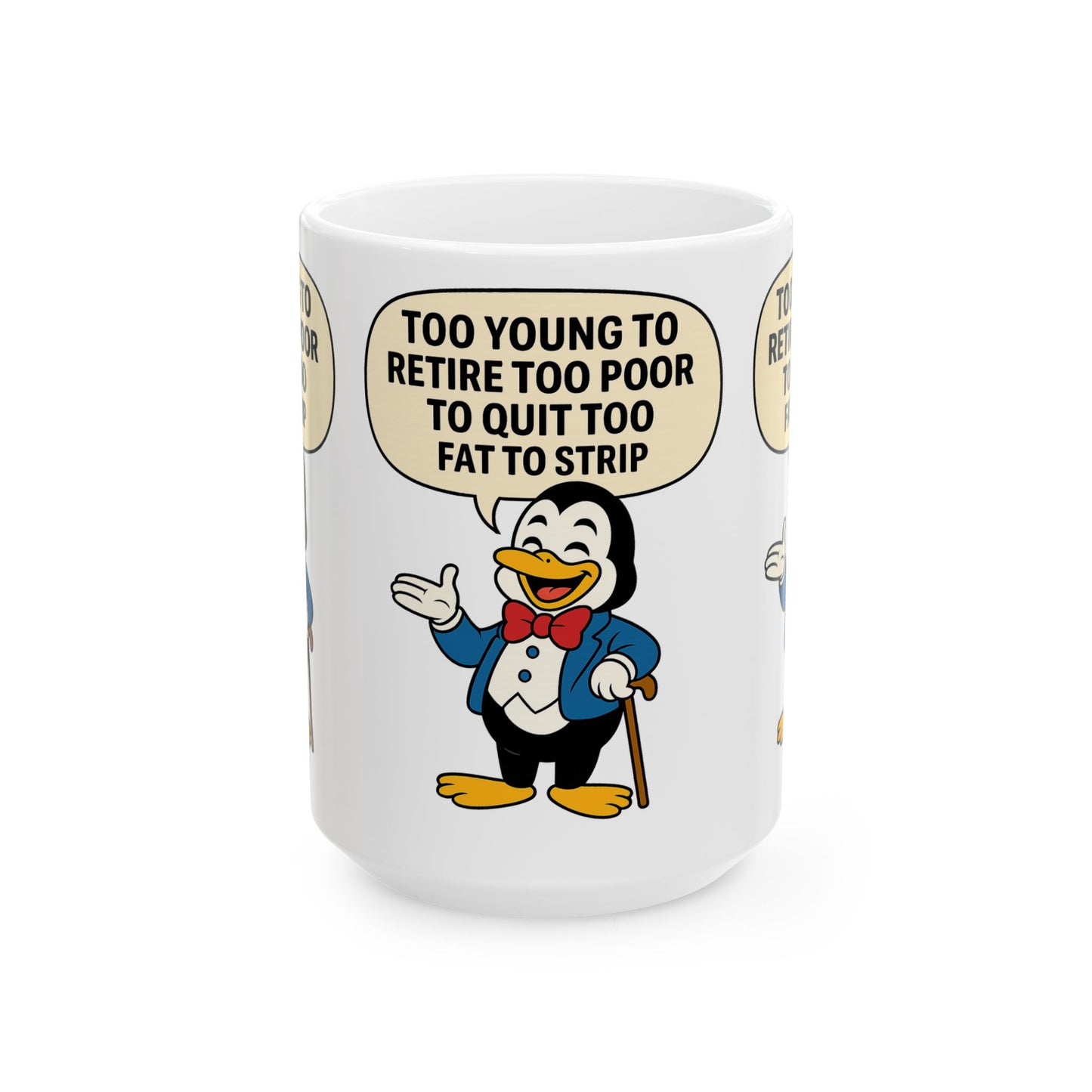Funny Penguin Ceramic Mug with Quote | Gift for Coffee Lovers, Humor, Retirement, Birthday, Office Decor