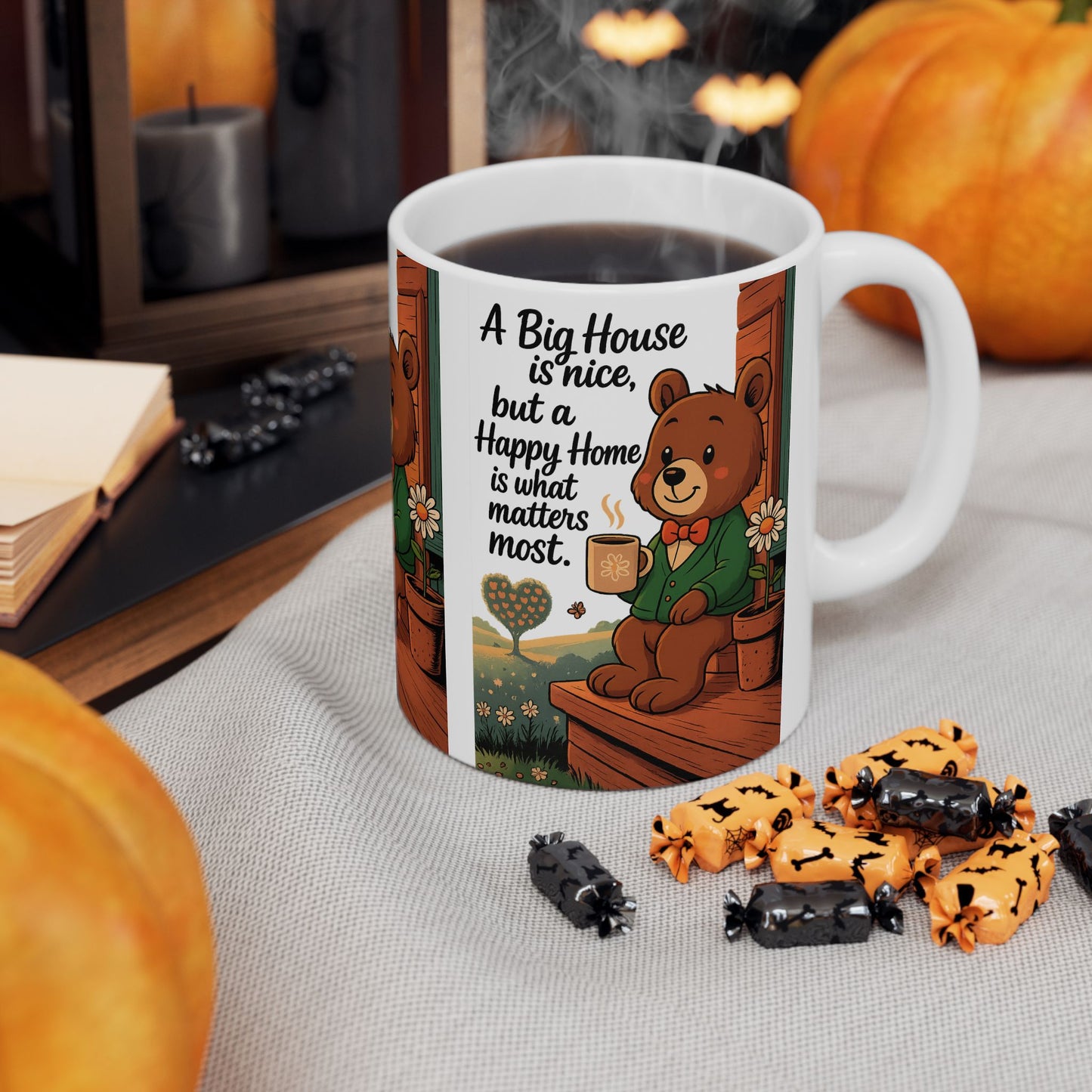 Cozy Bear Ceramic Mug - A Big House is Nice, Happy Home Matters Most, Cute Gift for Home, Coffee Lover, Housewarming, Inspirational Tea Mug