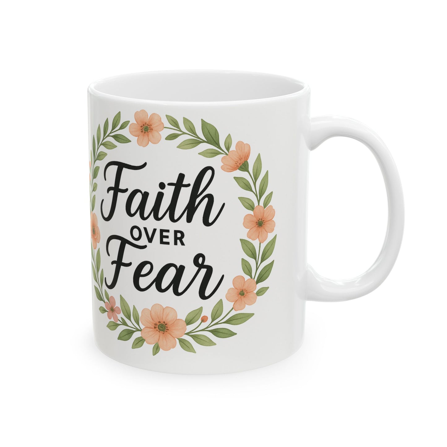 Inspirational Floral Ceramic Mug - Faith Over Fear, Motivation Gift, Coffee Cup, Home Decor, Encouragement Drinkware