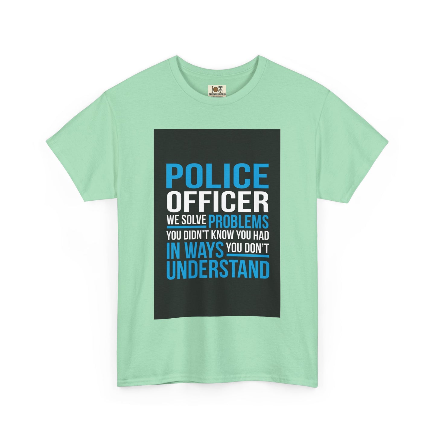 Police Officer Unisex Cotton Tee, Gift for Law Enforcement, Support Police Shirt, Funny Police Tee, Law Enforcement Humor