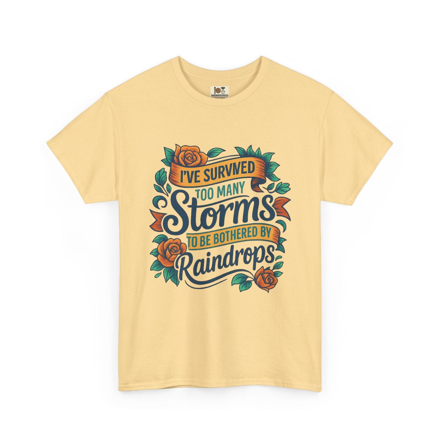 I've Survived Storms Tee, Inspirational T-Shirt, Motivational Gift, Unisex Cotton Shirt, Weather Saying Tee, Positive Vibes Apparel