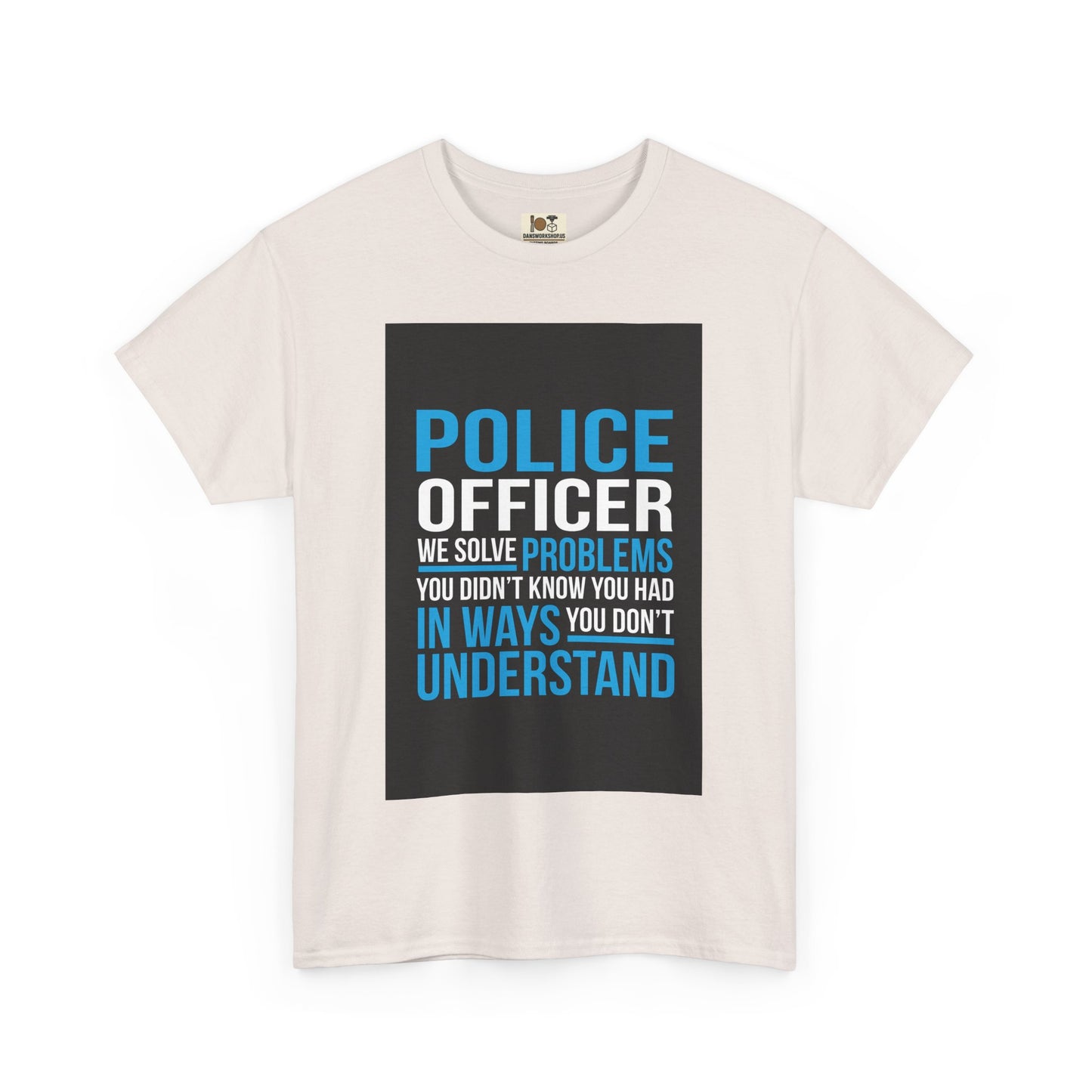 Police Officer Unisex Cotton Tee, Gift for Law Enforcement, Support Police Shirt, Funny Police Tee, Law Enforcement Humor