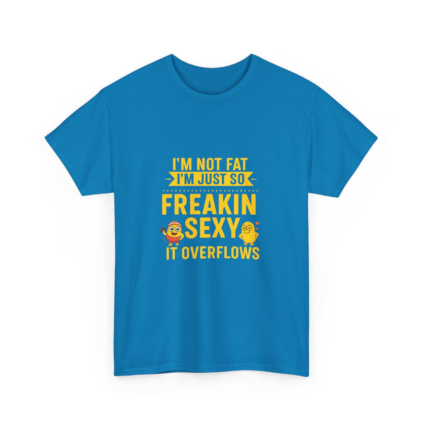 Funny Statement T-Shirt, Unisex Cotton Tee, Humor Apparel, Casual Wear, Gift for Friends, Party Outfit, Everyday Fun