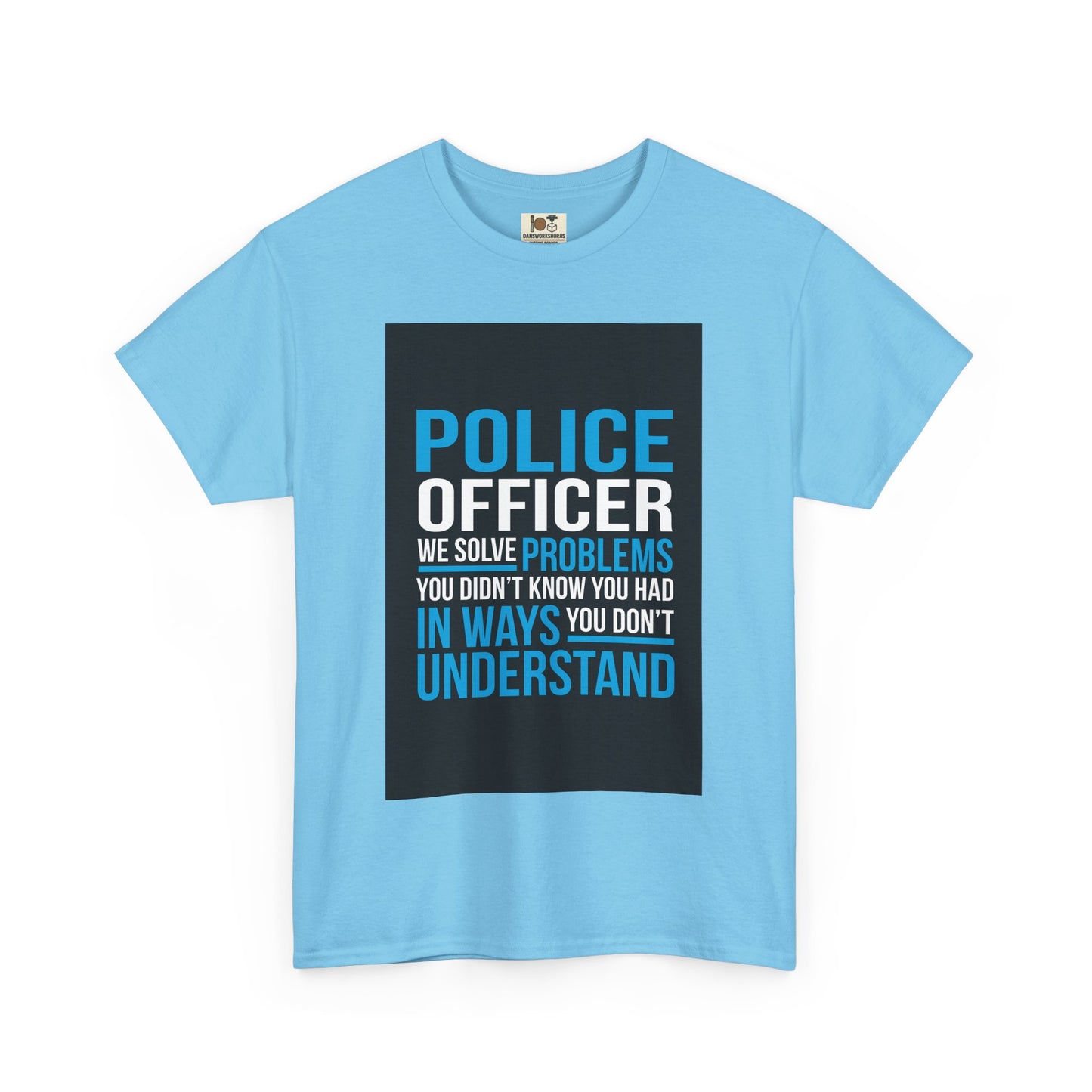Police Officer Unisex Cotton Tee, Gift for Law Enforcement, Support Police Shirt, Funny Police Tee, Law Enforcement Humor