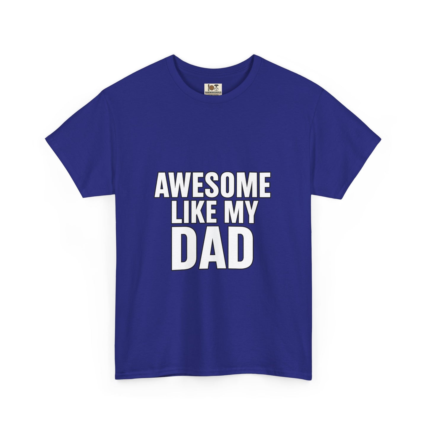 Awesome Like My Dad T-Shirt - Perfect Gift for Father's Day, Birthday, Casual Wear, Family Events, Dad Appreciation