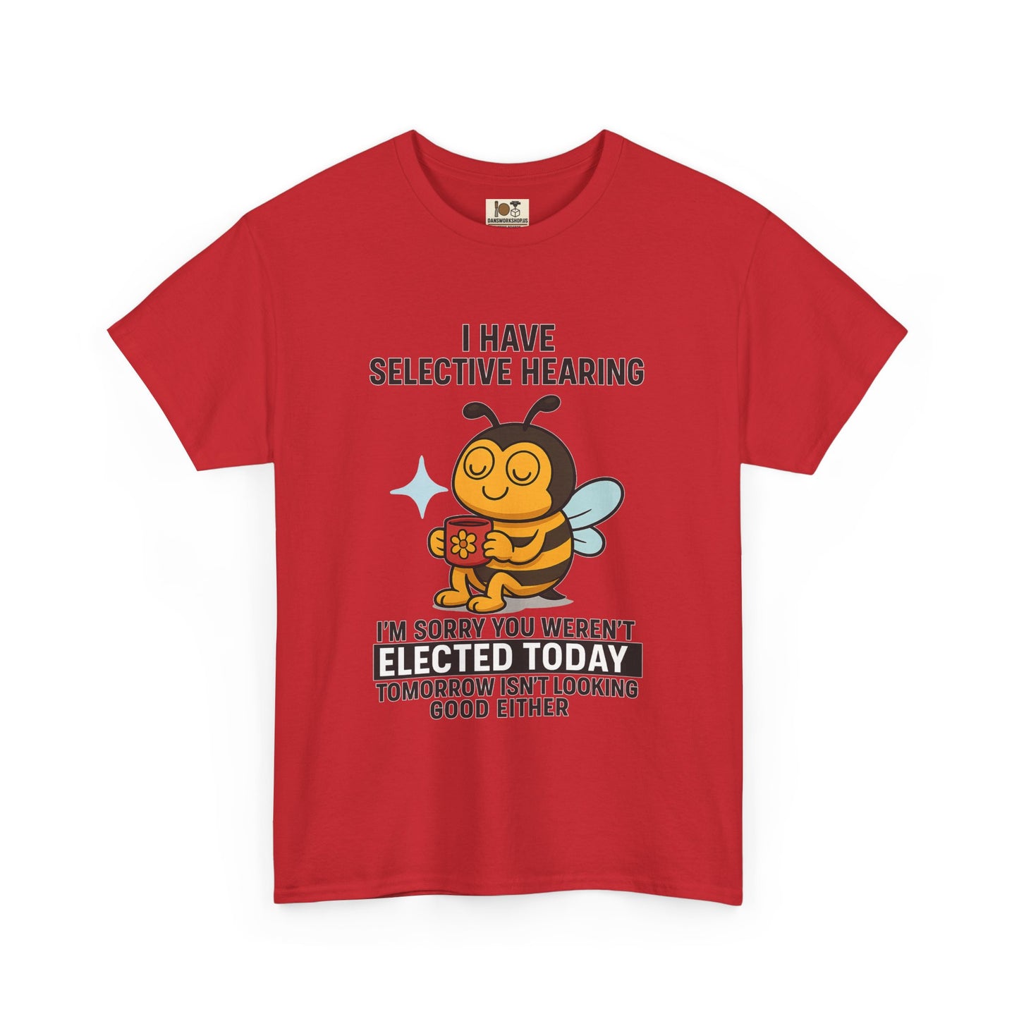 Funny Bee Selective Hearing Tee, Humorous T-Shirt for Adults, Gifts for Bee Lovers, Birthday, Funny Gift, Casual Wear
