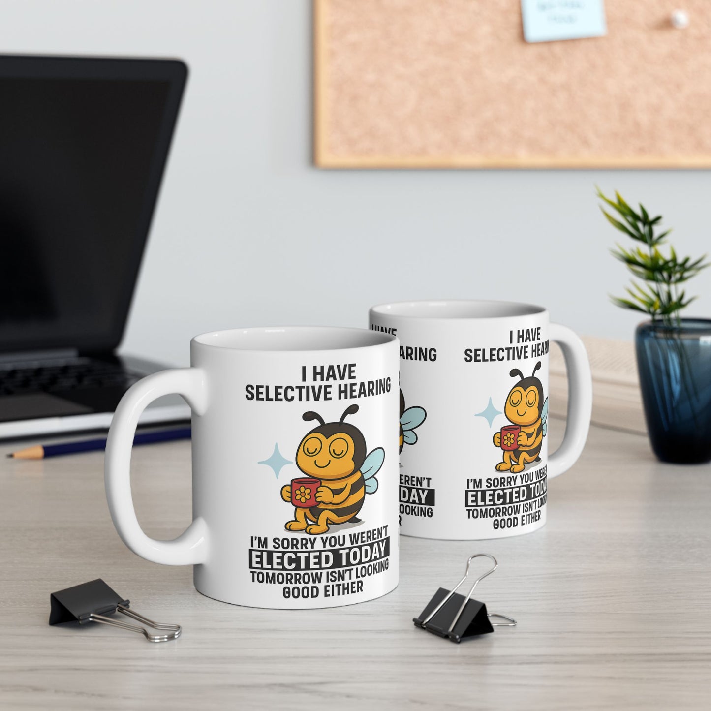 Funny Bee Mug - Selective Hearing Coffee Cup, Gift for Bee Lovers, Humorous Mugs for Elections, Funny Office Mug, Cute Bee Coffee Cup