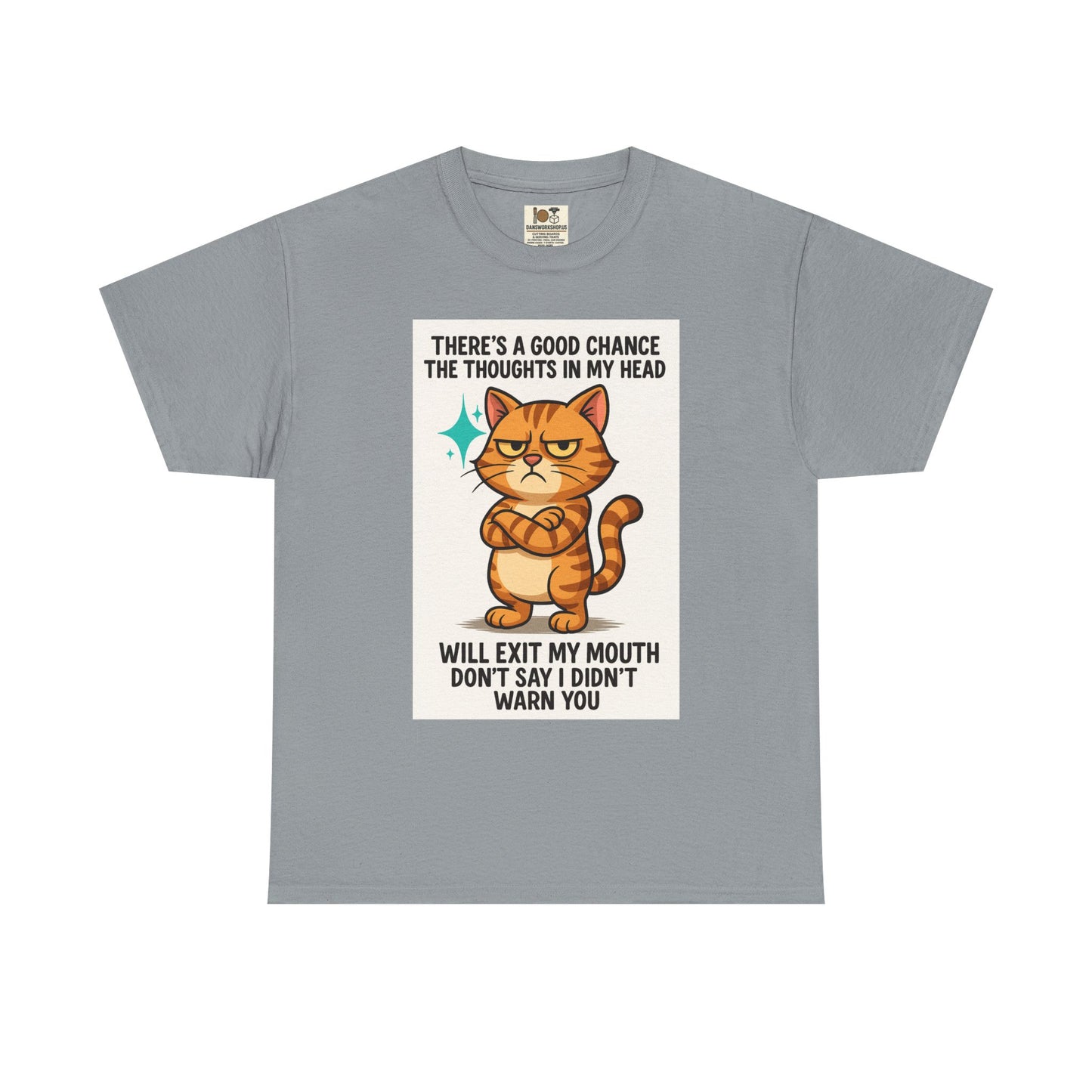 Funny Cat Quote Unisex Heavy Cotton Tee, Humorous Cat Lover Gift, Casual Everyday Wear, Perfect for Birthdays, Cat Awareness