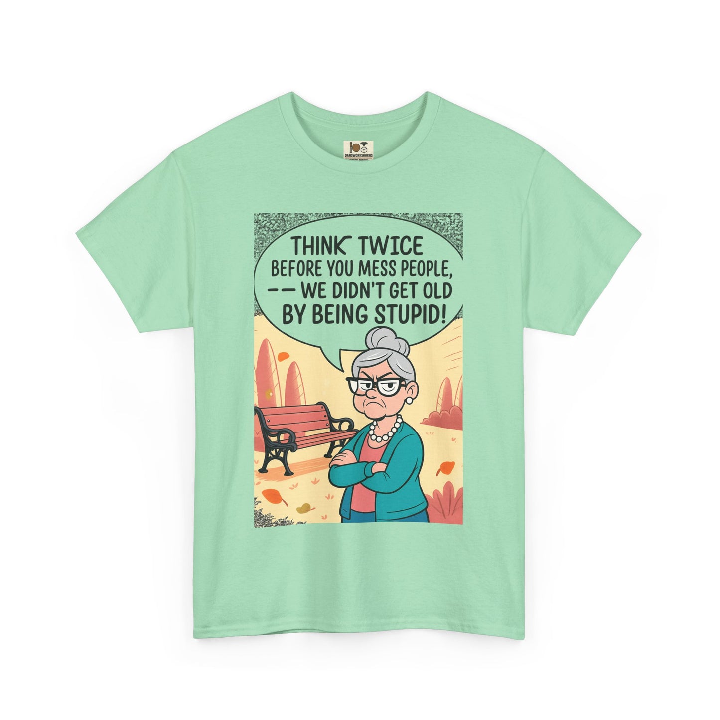 Funny Quote T-Shirt, Unisex Heavy Cotton Tee, Gifts for Friends, Casual Wear, Humor Apparel, Great for Birthdays