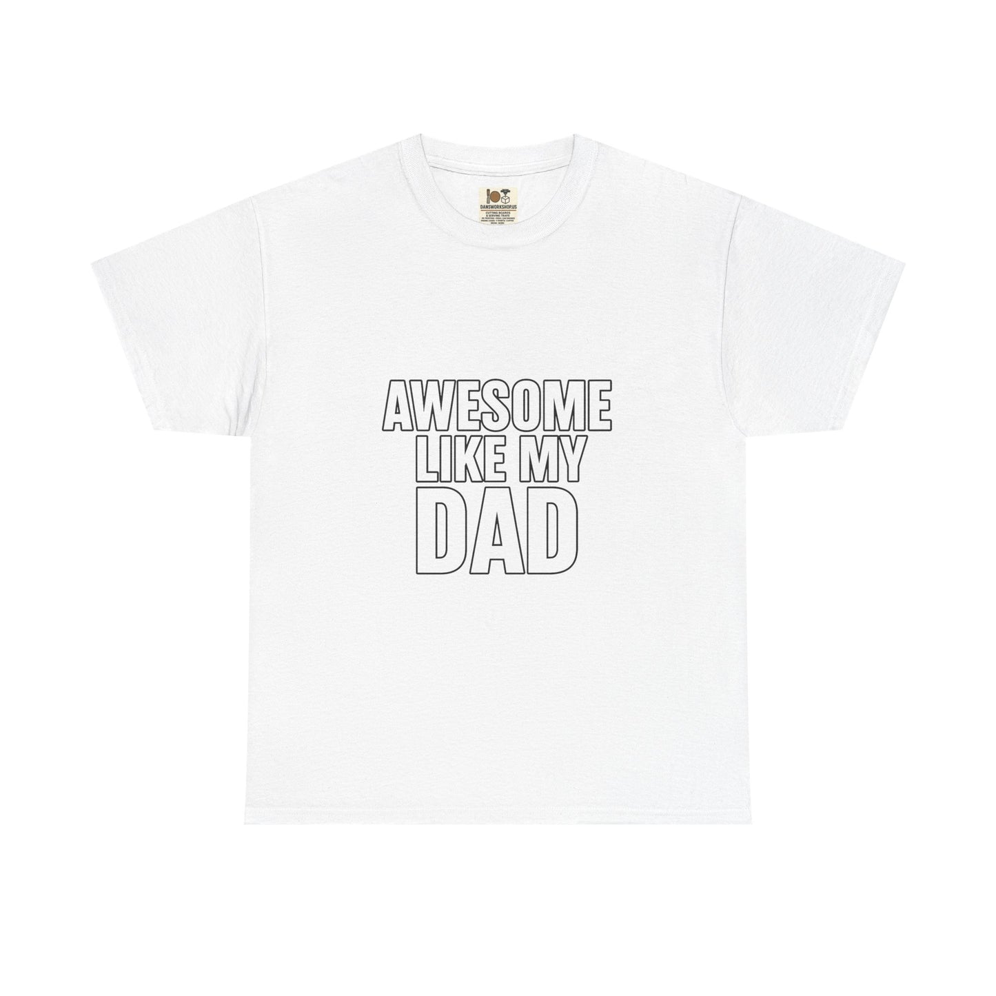 Awesome Like My Dad T-Shirt - Perfect Gift for Father's Day, Birthday, Casual Wear, Family Events, Dad Appreciation