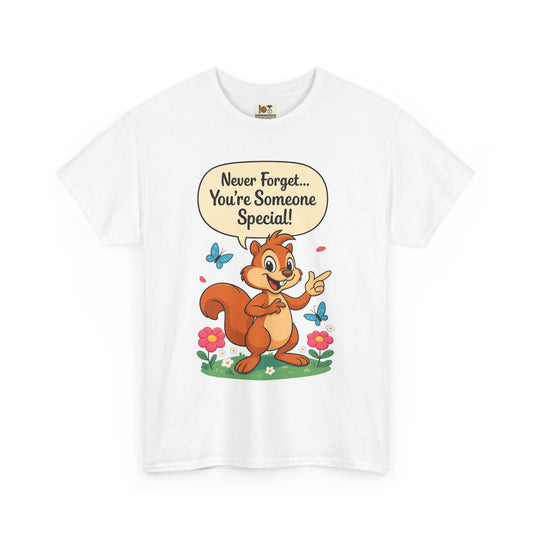 Special Message Unisex Tee, Positive Affirmation Shirt, Cute Squirrel Graphic Tee, Gift for Friends, Everyday Casual Wear