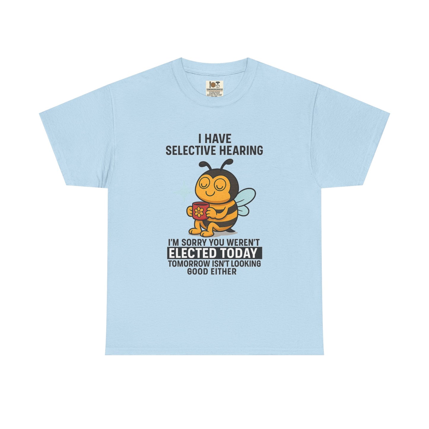 Funny Bee Selective Hearing Tee, Humorous T-Shirt for Adults, Gifts for Bee Lovers, Birthday, Funny Gift, Casual Wear