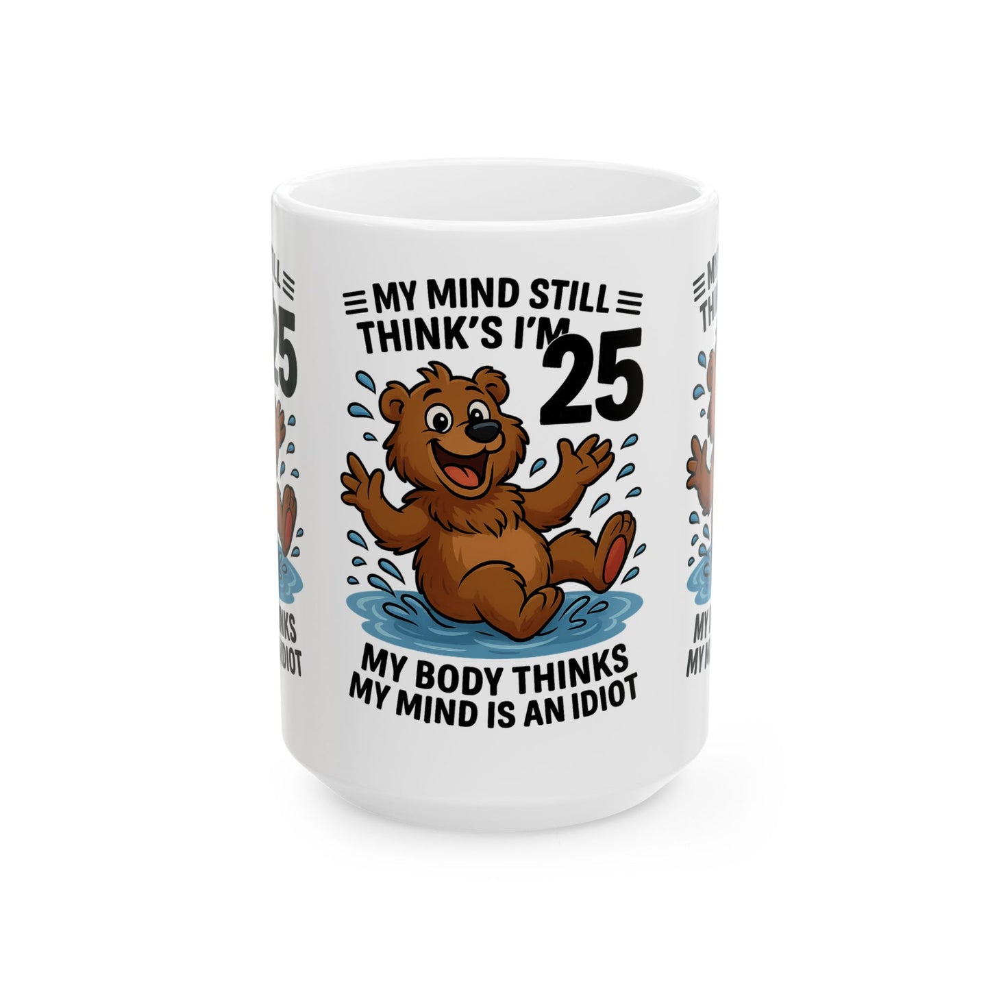 Funny Bear Ceramic Mug - Perfect Gift for Birthdays, Humor Lovers, Coffee Lovers, Friends, Funny Gift