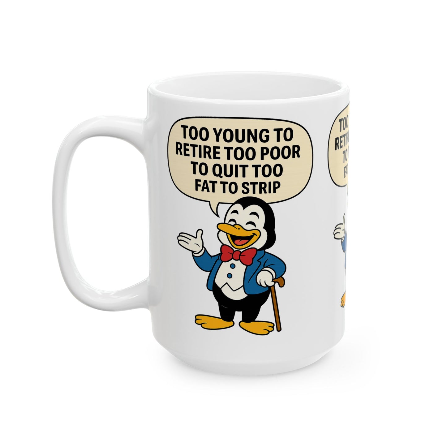 Funny Penguin Ceramic Mug with Quote | Gift for Coffee Lovers, Humor, Retirement, Birthday, Office Decor