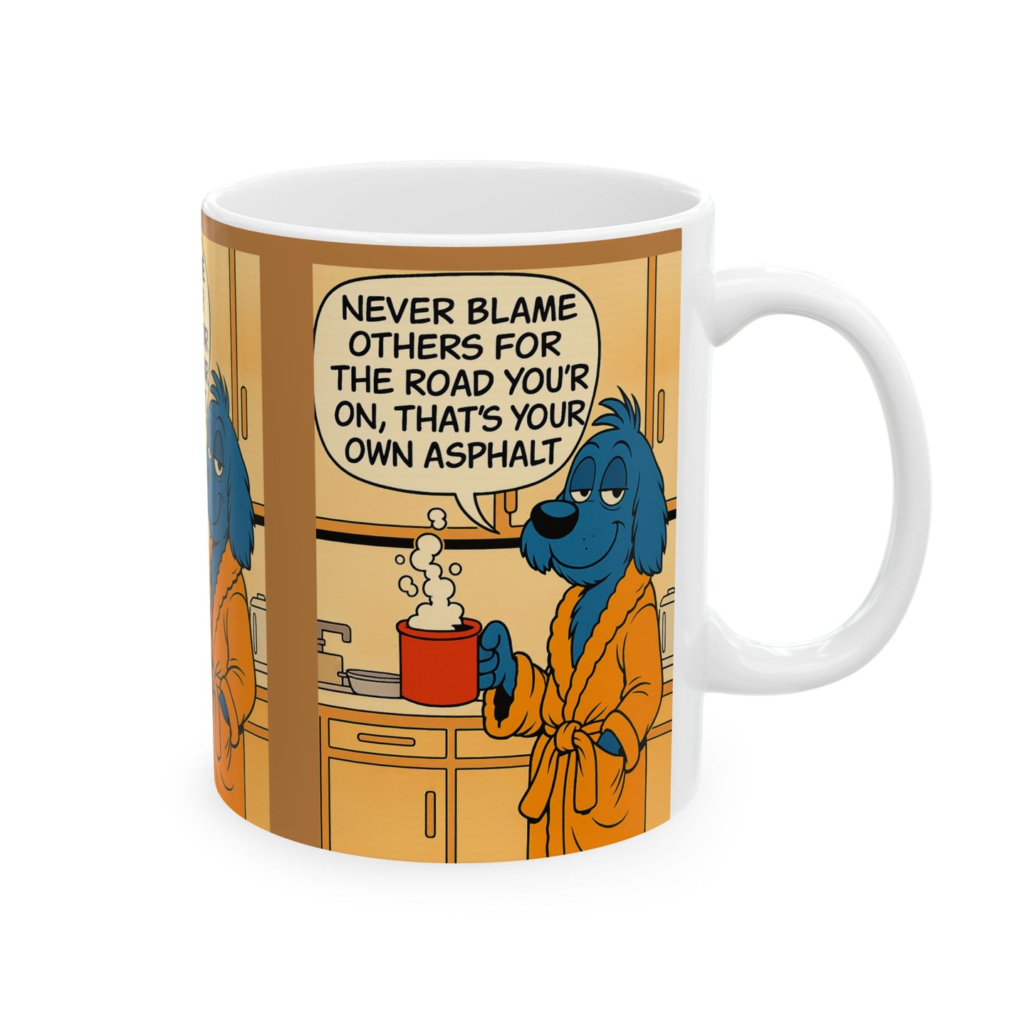 Whimsical Quote Ceramic Mug, Funny Coffee Cup, Gift for Dog Lovers, Motivational Drinkware, Home Office Decor, Kitchen Essentials