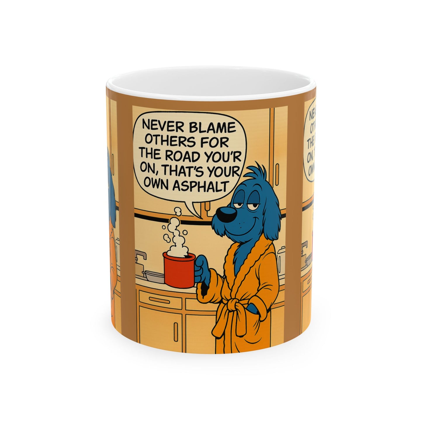 Whimsical Quote Ceramic Mug, Funny Coffee Cup, Gift for Dog Lovers, Motivational Drinkware, Home Office Decor, Kitchen Essentials