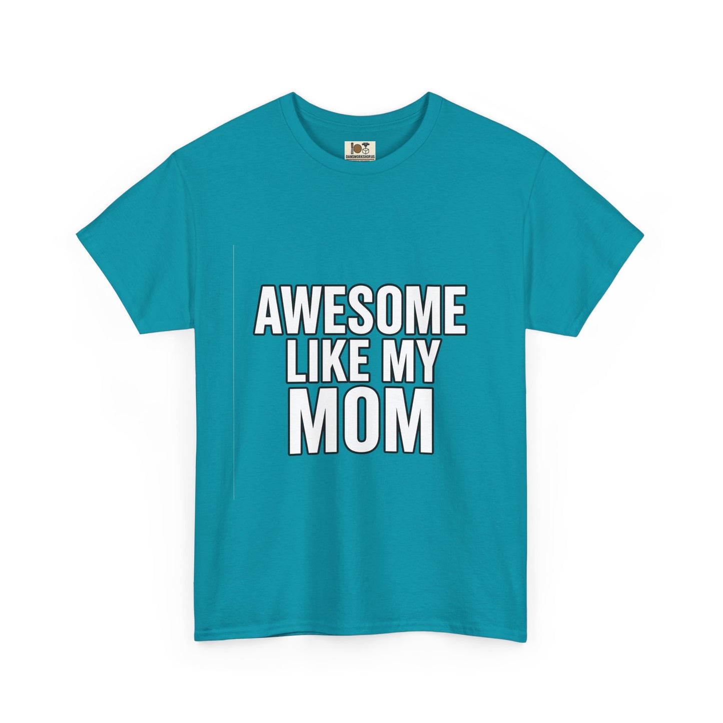 Awesome Like My Mom Tee, Funny Gift for Mom, Unisex Cotton T-Shirt, Mother's Day Gift, Casual Wear, Family Gift, Everyday Tee