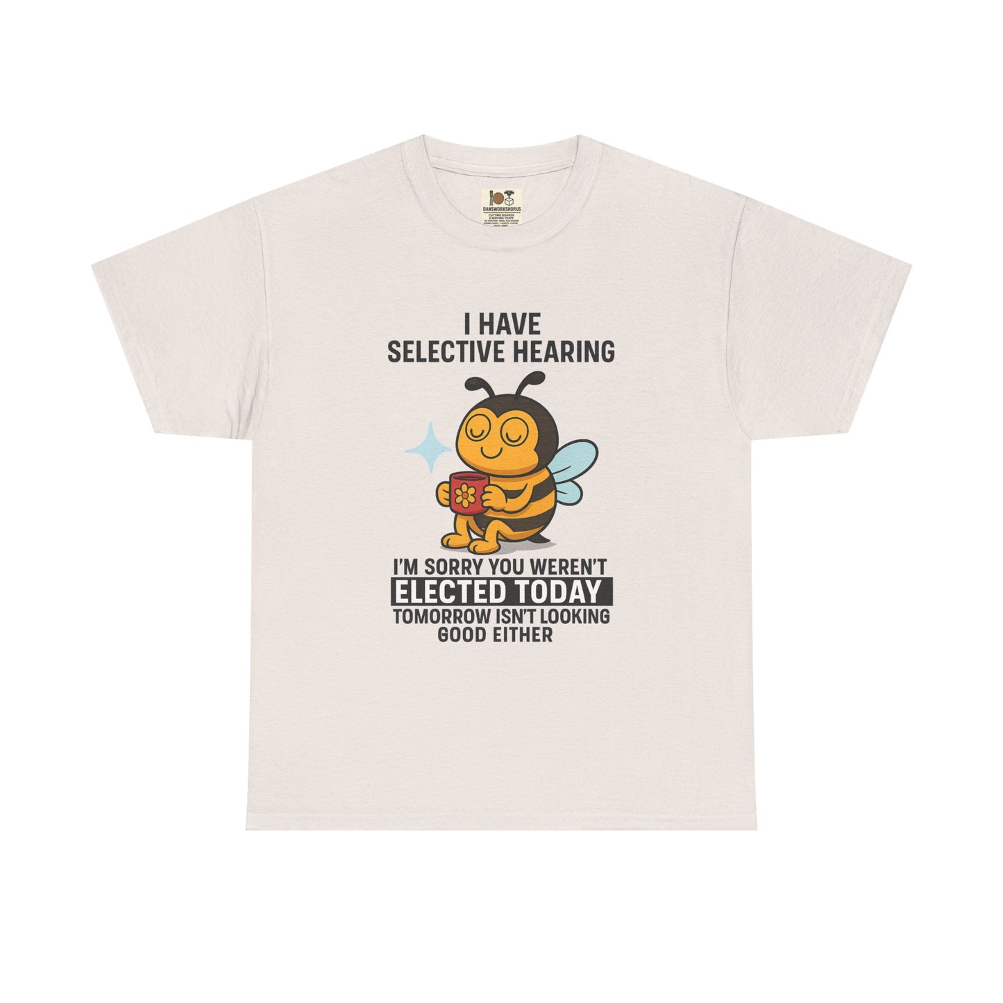 Funny Bee Selective Hearing Tee, Humorous T-Shirt for Adults, Gifts for Bee Lovers, Birthday, Funny Gift, Casual Wear